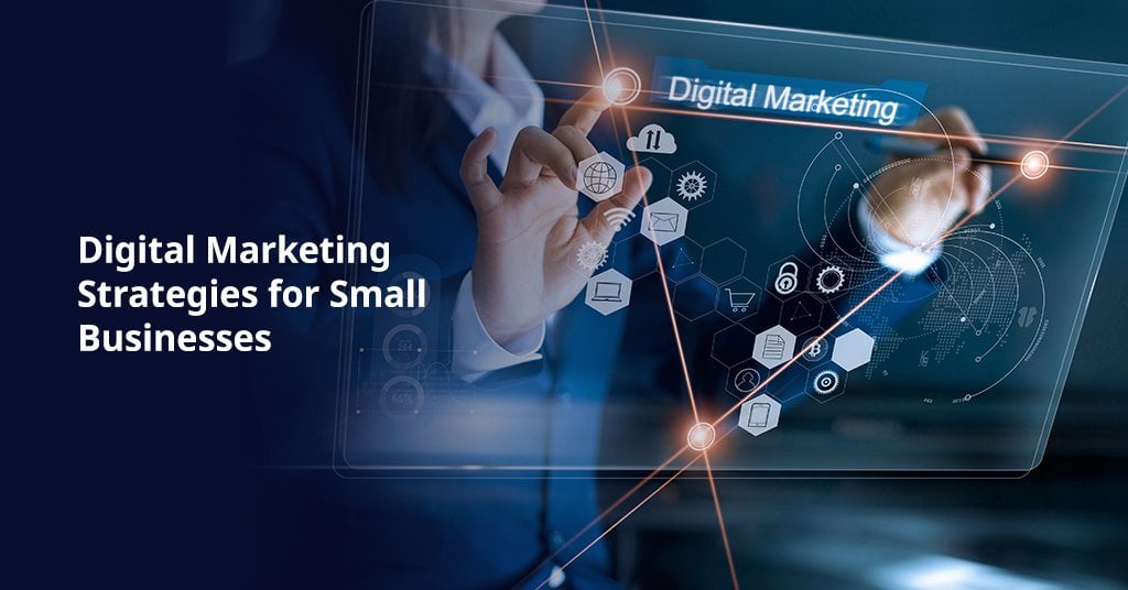 Affordable Digital Marketing Strategies for Small Businesses